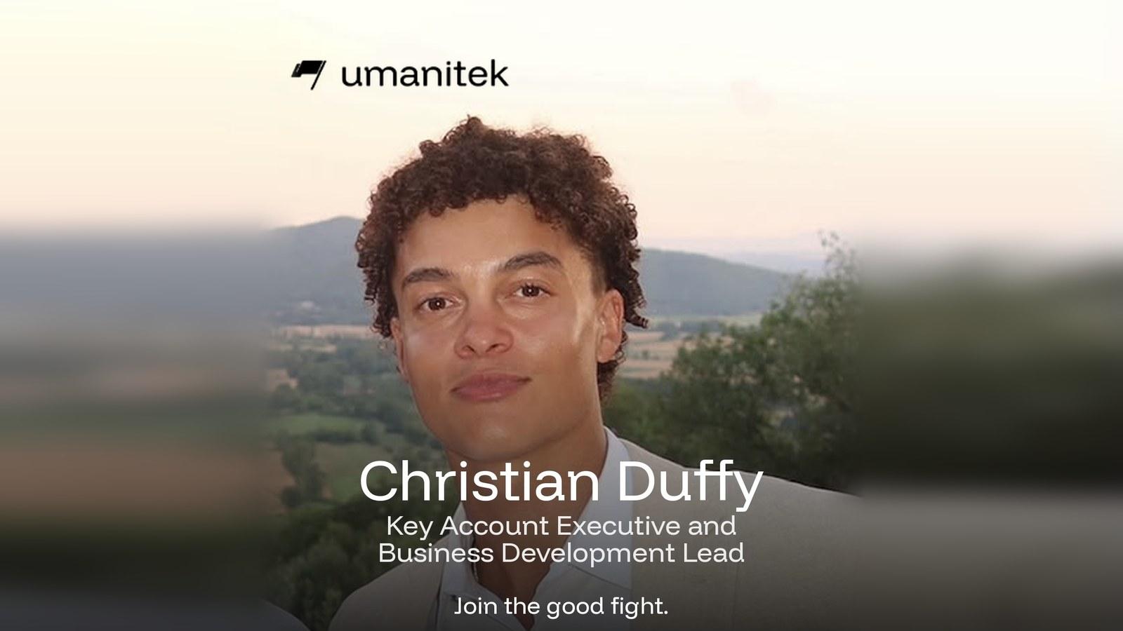 Umanitek Appoints Christian Duffy as Key Account Executive and Business Development Lead